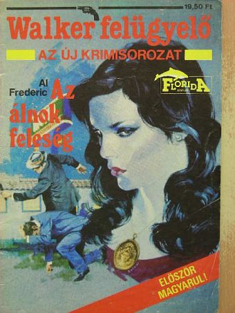 Al Frederic - Az álnok feleség [antikvár]