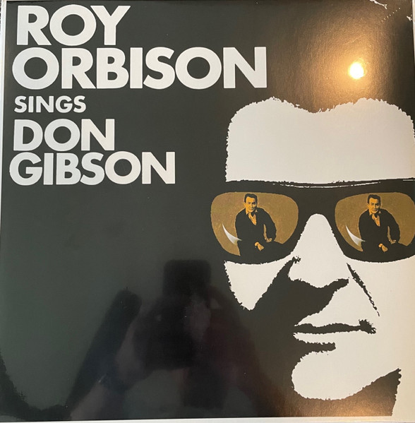 DON GIBSON - ROY ORBISON SINGS DON GIBSON LP