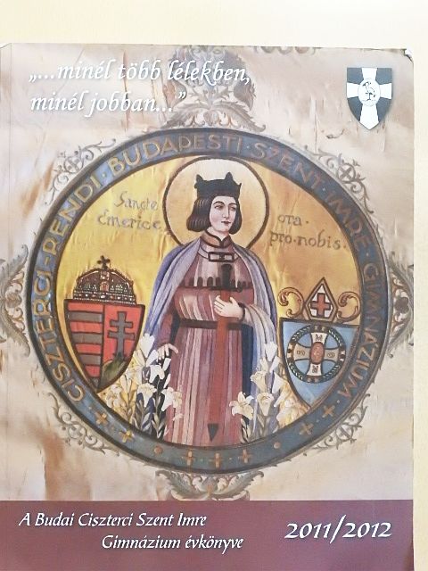 A Budai Ciszterci Szent Imre Gimnázium évkönyve 2011/2012 [antikvár]