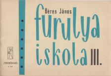 BÉRES JÁNOS - Furulyaiskola III. [antikvár]