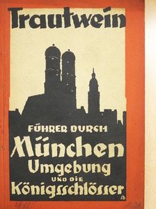 Trautwein - Führer durch München [antikvár]