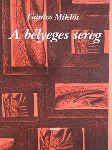 Gárdos Miklós - A bélyeges sereg [antikvár]