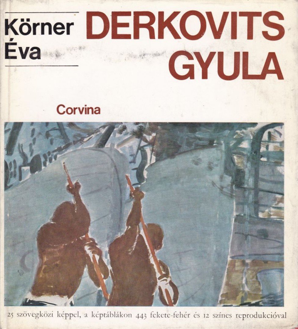 KÖRNER ÉVA - Derkovits Gyula [antikvár]