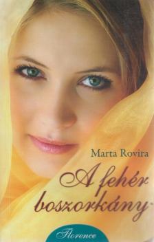 ROVIRA, MARTA - A fehér boszorkány [antikvár]