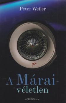 Peter Weiler - A Márai-véletlen [antikvár]