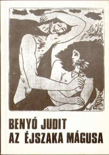 Benyó Judit - Az éjszaka mágusa [antikvár]