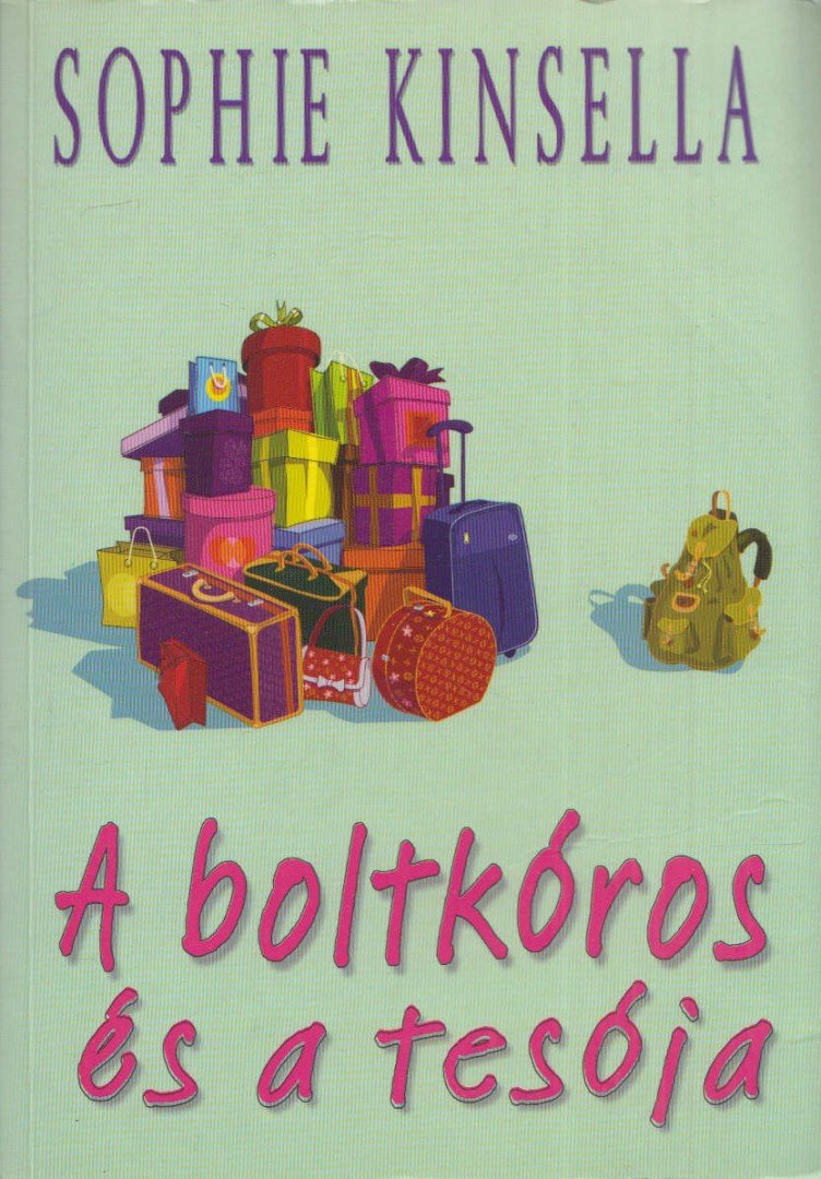 Sophie Kinsella - A boltkóros és a tesója [antikvár]