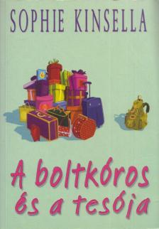 Sophie Kinsella - A boltkóros és a tesója [antikvár]