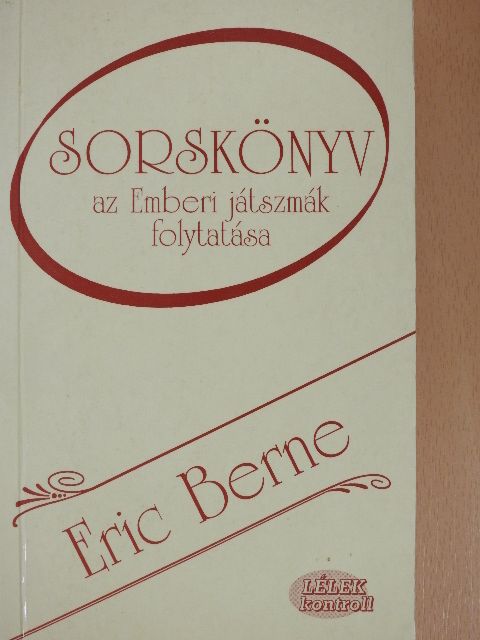 Eric Berne - Sorskönyv [antikvár]