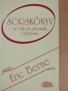 Eric Berne - Sorskönyv [antikvár]