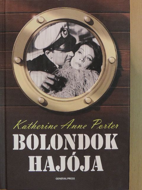 Katherine Anne Porter - Bolondok hajója [antikvár]