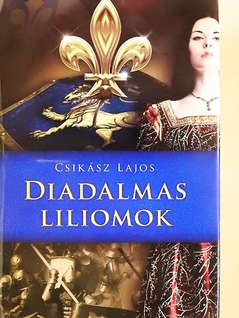 Csikász Lajos - Diadalmas liliomok [antikvár]