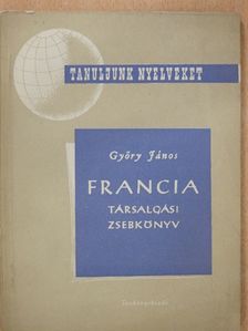 Győry János - Francia társalgási zsebkönyv [antikvár]