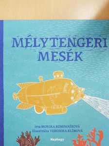 Monika Kompaníková - Mélytengeri mesék [antikvár]