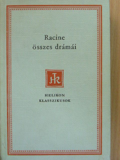 Jean Racine - Jean Racine összes drámái [antikvár]