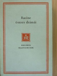 Jean Racine - Jean Racine összes drámái [antikvár]