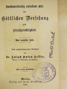 Dr. Joseph Anton Keller - Zweihundertdreißig auffallende Akte der Göttlichen Vorsehung und Strafgerechtigkeit (gótbetűs) [antikvár]