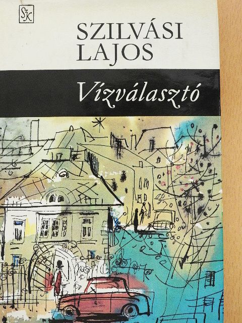 Szilvási Lajos - Vízválasztó [antikvár]
