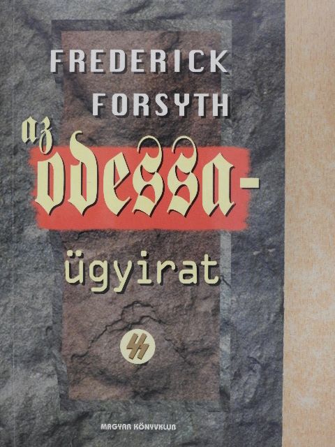 Frederick Forsyth - Az Odessa-ügyirat [antikvár]