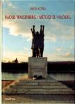 Lajos Attila - Raoul Wallenberg - mítosz és valóság [antikvár]