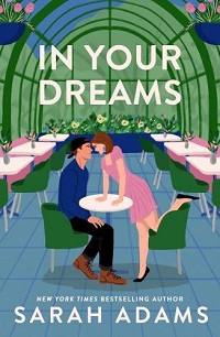 Sarah Adams - In Your Dreams (When in Rome Series, Book 4)