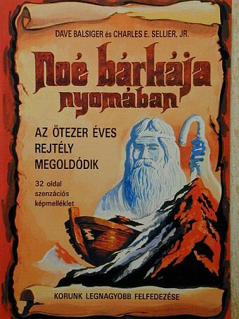 Dave Balsiger - Noé bárkája nyomában [antikvár]
