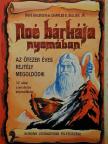 Dave Balsiger - Noé bárkája nyomában [antikvár]