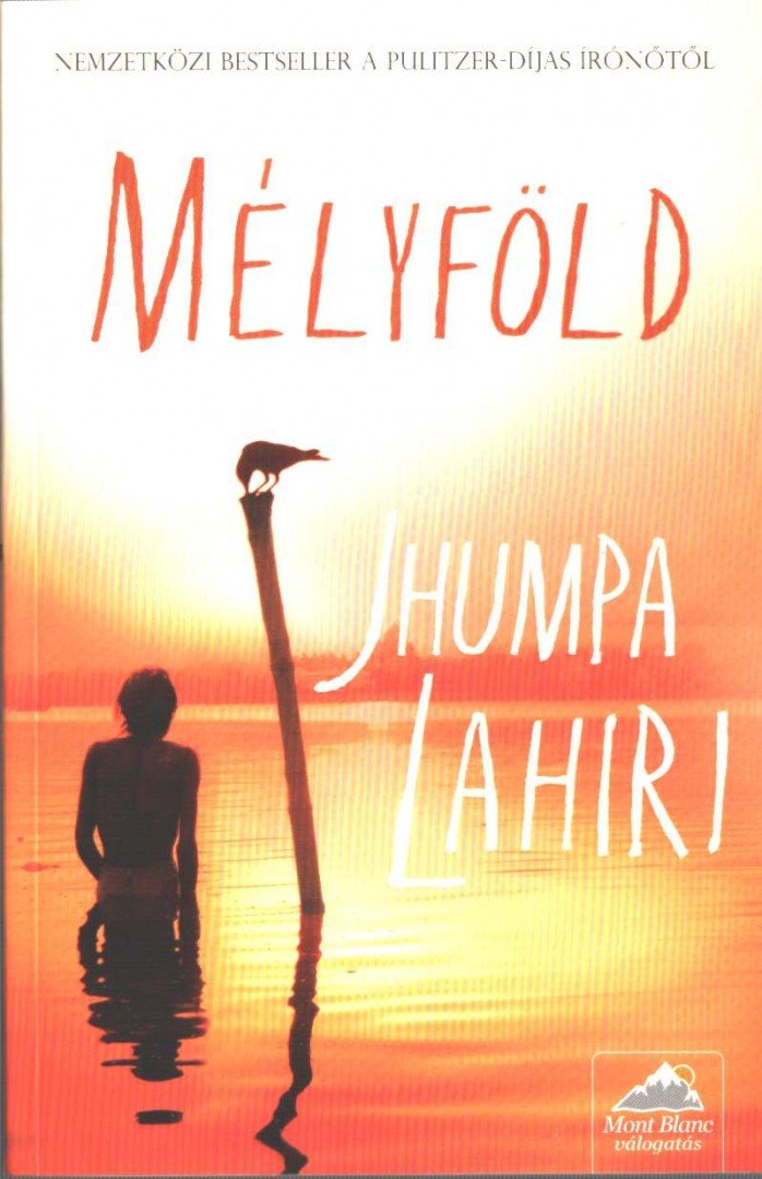 LAHIRI, JHUMPA - Mélyföld [antikvár]