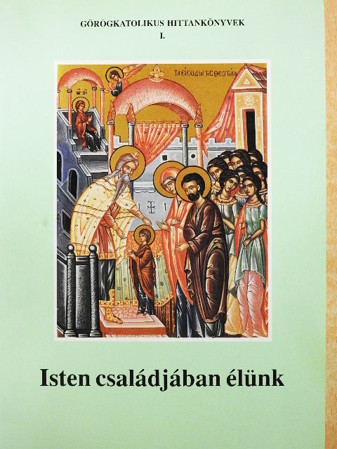 Kondás Sándor - Isten családjában élünk [antikvár]