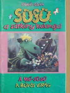 Csukás István - A mű-Süsü/A bűvös virág [antikvár]