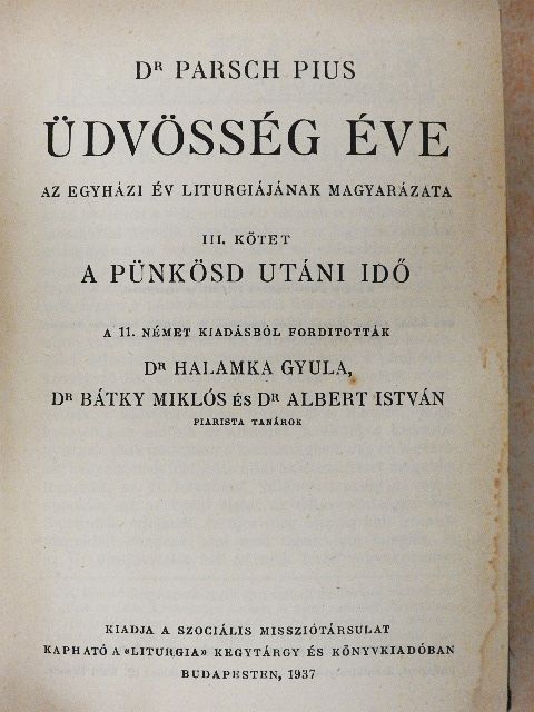 Dr. Parsch Pius - Üdvösség éve III. [antikvár]