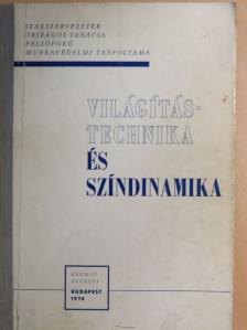 Taky Ferenc - Világítástechnika és színdinamika [antikvár]