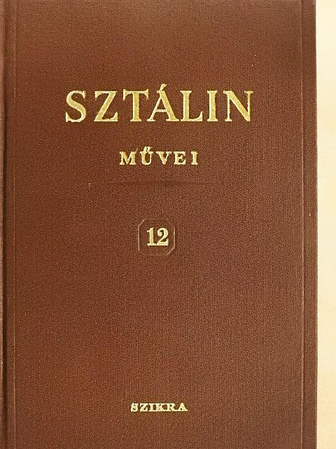 Sztálin - I. V. Sztálin művei 12. [antikvár]