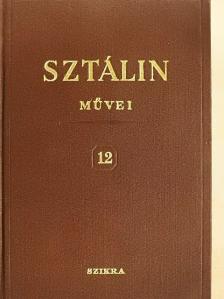 Sztálin - I. V. Sztálin művei 12. [antikvár]