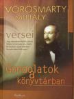 Vörösmarty Mihály - Gondolatok a könyvtárban [antikvár]
