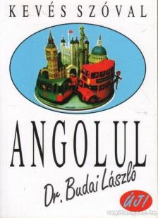 Dr. Budai László - Kevés szóval angolul [antikvár]
