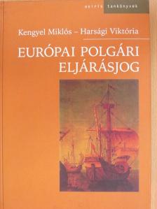 Harsági Viktória - Európai polgári eljárásjog [antikvár]