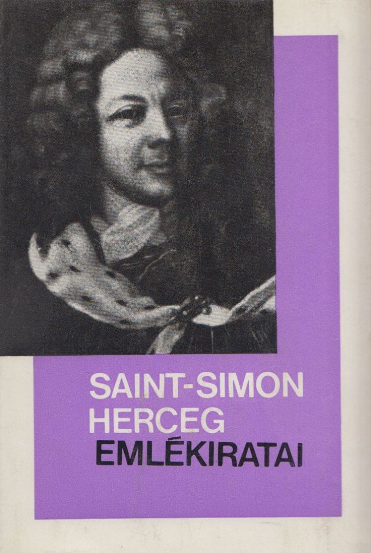 Saint-Simon herceg - Saint-Simon herceg emlékiratai [antikvár]