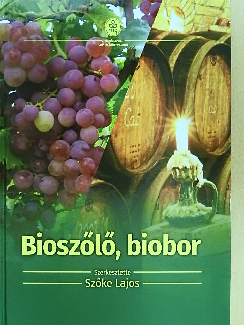 Donkó Ádám - Bioszőlő, biobor [antikvár]
