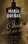 Maria Duenas - Öltések közt az idő