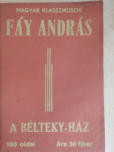 Fáy András - A Bélteky-ház [antikvár]
