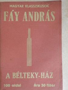 Fáy András - A Bélteky-ház [antikvár]