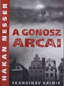 Hakan Nesser - A gonosz arcai [antikvár]