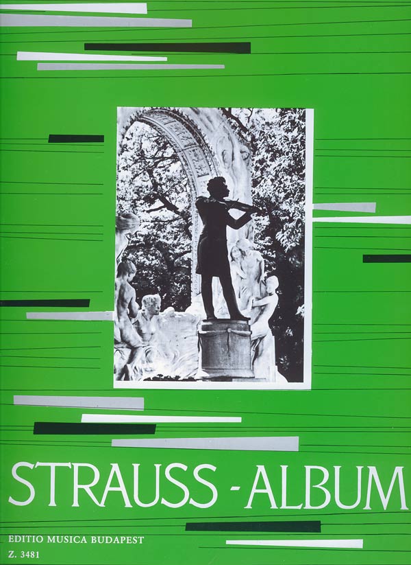 STRAUSS, JOHANN - STRAUSS-ALBUM HEGEDŰRE ÉS ZONGORÁRA