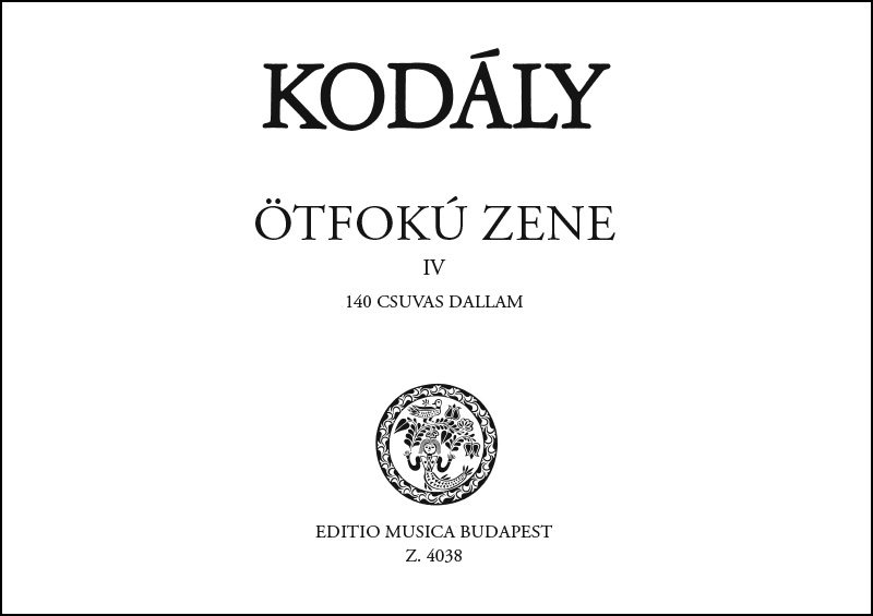 Kodály Zoltán - ÖTFOKÚ ZENE IV 140 CSUVAS DALLAM
