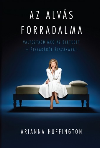 Arianna Huffington - Az alvás forradalma [eKönyv: epub, mobi]