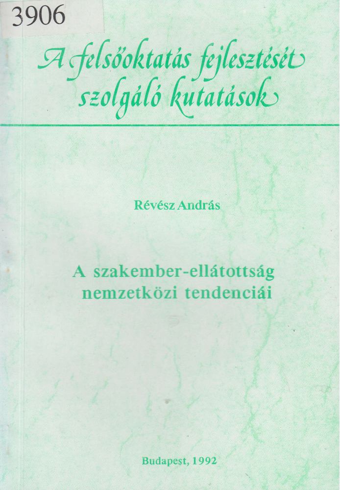 Révész András - A szakember-ellátottság nemzetközi tendenciái [antikvár]