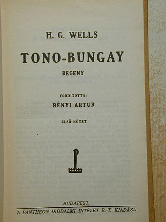 H. G. Wells - Tono-Bungay I-II. [antikvár]