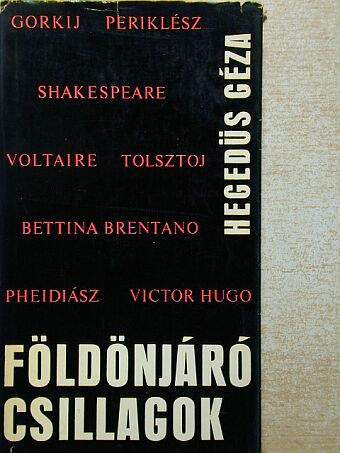 Hegedüs Géza - Földönjáró csillagok [antikvár]