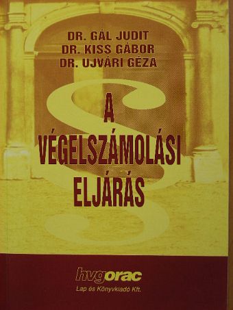 Dr. Gál Judit - A végelszámolási eljárás [antikvár]